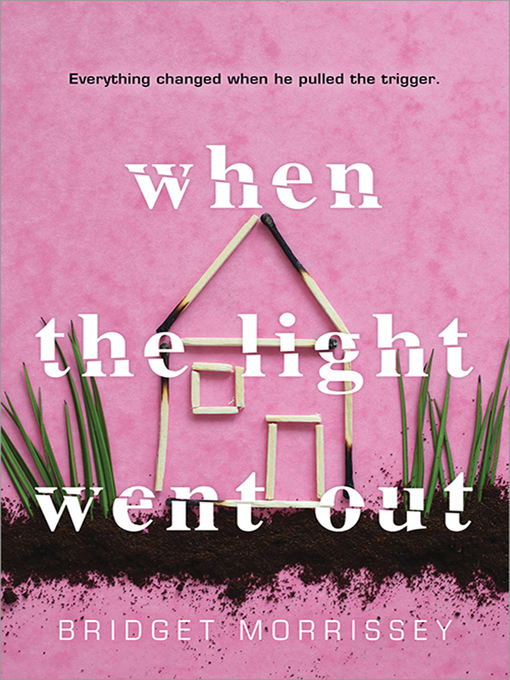 Title details for When the Light Went Out by Bridget Morrissey - Available